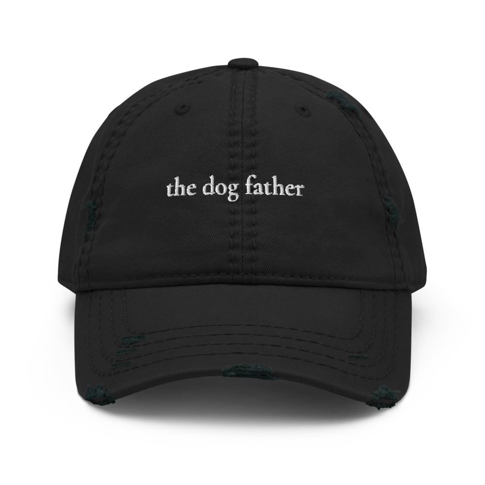 The Dog Father Hat | Embroidered Distressed Dad Hat